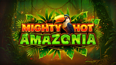 Mighty Hot: Amazonia